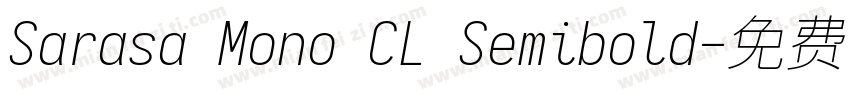 Sarasa Mono CL Semibold字体转换